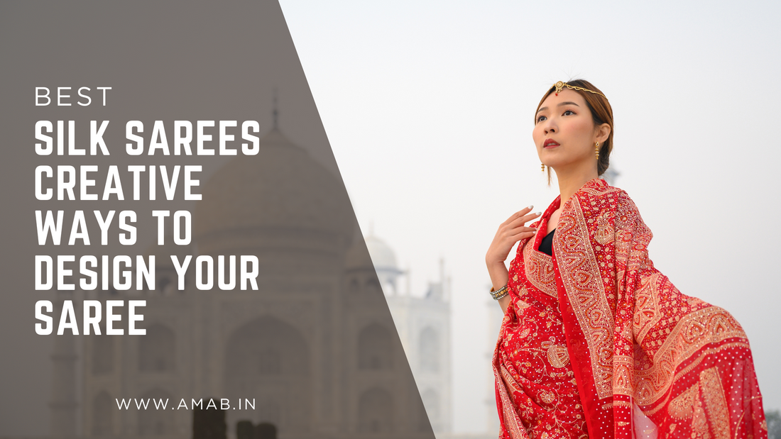 Browse &nbsp;Silk Sarees Creative Ways to Design Your Saree